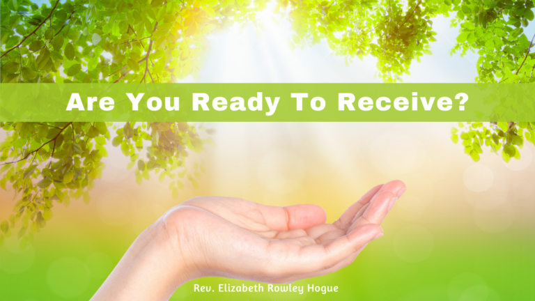 Are You Ready to Receive?