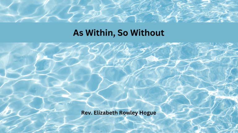 As Within, So Without