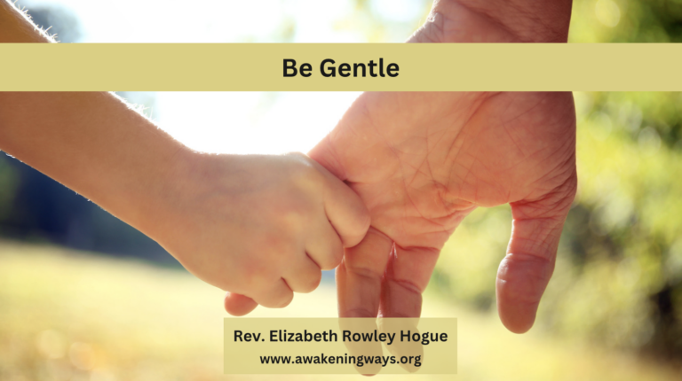 Be Gentle