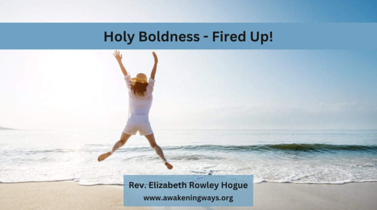 Holy Boldness – Fired Up!